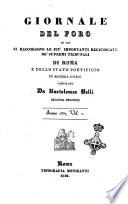 Giornale del Foro in cui si raccolgono le più importanti regiudicate dei supremi tribunali di Roma e dello Stato pontificio in materia civile