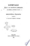 Giornale dell'I. R. Istituto lombardo di scienze, lettere ed arti e biblioteca italiana compilata da varj dotti nazionali e stranieri