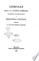 Giornale dell'I. R. Istituto lombardo di scienze, lettere ed arti e biblioteca italiana compilata da varj dotti nazionali e stranieri