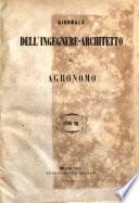 Giornale dell'ingegnere-architetto ed agronomo