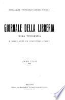 Giornale della libreria della tipografia e delle arti e industrie affini supplemento alla Bibliografia italiana, pubblicato dall'Associazione tipografico-libraria italiana