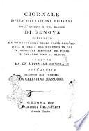 Giornale delle operazioni militari dell'assedio e del blocco di Genova preceduto da un ragguaglio dello stato dell'Armata d'Italia dal momento in cui il generale Massena ne prese il comando sino al blocco. Scritto da un uffiziale generale dell'Armata tradotto dal francese da Celestino Massucco