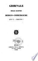 Giornale Delle Scienze Medico-Chirurgiche Pubblicato A Parigi Da Alcuni Medici Francesi E tradotto per cura Di Varii Medici Italiani