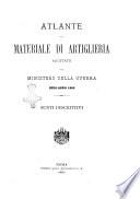 Giornale di artiglieria e genio. Parte 1. (ufficiale), Atlante del materiale d'artiglieria adottato dal Ministero della guerra