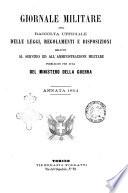 Giornale militare ossia Raccolta uffiziale delle leggi, regolamenti e disposizioni relativi al servizio e all'amministrazione militare di terra e di mare