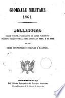 Giornale militare ossia Raccolta uffiziale delle leggi, regolamenti e disposizioni relativi al servizio e all'amministrazione militare di terra e di mare