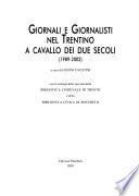 Giornali e giornalisti nel Trentino a cavallo dei due secoli