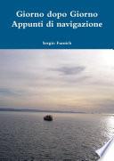 Giorno dopo Giorno. Appunti di navigazione