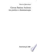 Giovan Battista Andreini tra poetica e drammaturgia