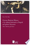 Giovan Battista Manso e la cultura letteraria a Napoli nel primo Seicento