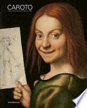 Giovan Francesco Caroto (1480 circa-1555). Ediz. illustrata