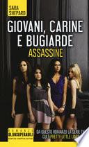 Giovani, carine e bugiarde. Assassine