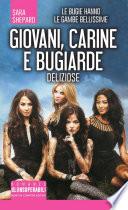 Giovani, carine e bugiarde. Deliziose