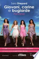 Giovani, carine e bugiarde. Perverse