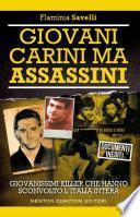 Giovani, carini ma assassini