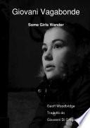 Giovani Vagabonde - Some Girls Wander