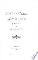 Giovanna d'Arco, studi di Adele Butti