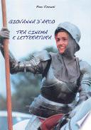 Giovanna D'Arco tra cinema e letteratura
