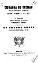 Giovanna de Guzman (musica de' vespri siciliani) opera-ballo in 5 atti da rappresentarsi al Teatro Regio nel carneval-quaresima 1855-56 di E. Scribe