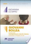 Giovanni Bollea. Fondatore della mneuropsichiatria infantile italiana. Scienziato e maestro di vita