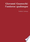 Giovanni Guareschi: l'antieroe qualunque
