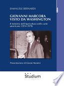 Giovanni Marcora visto da Washington