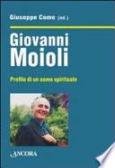 Giovanni Moioli. Profilo di un uomo spirituale