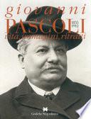 Giovanni Pascoli, 1855-1912