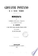 Giovanni Pontano e i suoi tempi. Con la ristampa del dialogo Il Caronte e del testo delle migliori poesie latine, colla versione del prof. P. Ardito. libro 1. La vita