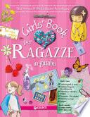 Girls' book per ragazze in gamba. Con adesivi
