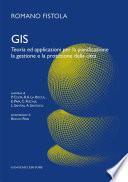 Gis. Teoria ed applicazioni per la pianificazione la gestione e la protezione della città