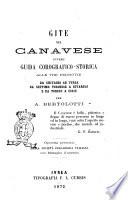 Gite nel Canavese ovvero guida corografico-storica allle tre ferrovie da Chivasso ad Ivrea da Settimo Torinese a Rivarolo e da Torino a Cirie per A. Bertolotti