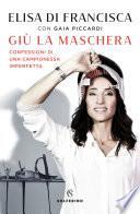 Giù la maschera