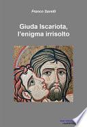 Giuda Iscariota - L'enigma irrisolto