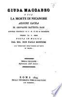 Giuda Maccabeo, o sia la Morte di Nicanore. Azione sacra ... posta in musica ... terza edizione