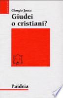 Giudei o cristiani?