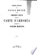 Giudizi opposti di Paolo Meyer e di Amedeo Roux sovra le carte d'Arboréa esaminati da Pietro Martini