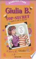 Giulia B. Top-Secret e guai a chi lo tocca!