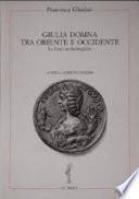 Giulia Domna tra oriente e occidente