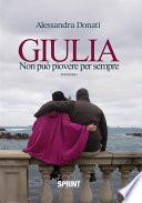 Giulia - Non può piovere per sempre