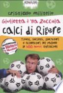 Giulietta è 'na zoccola. Calci di rigore