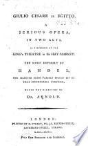 Giulio Cesare in Egitto. A serious opera in two acts. [By Niccolò F. Haym.] Ital. & Eng