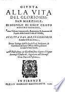 Giunta alla vita del gloriosissimo san Marziale discepolo di Giesu Christo