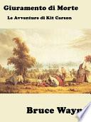 Giuramento di Morte — Le Avventure di Kit Carson