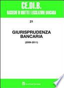 Giurisprudenza bancaria. Anni 2009-2011