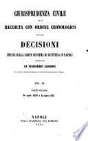 Giurisprudenza civile ossia raccolta con ordine cronologico delle decisioni emesse dalla Corte suprema di giustizia in Napoli
