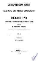 Giurisprudenza civile ossia raccolta con ordine cronologico delle decisioni emesse dalla Corte suprema di giustizia in Napoli
