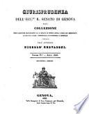Giurisprudenza dell'ecc.mo r. Senato di Genova, ossia collezione delle sentenze pronunciate dal r. Senato di Genova sovra i punti piu importanti di diritto civile e commerciale, e di procedura