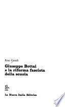 Giuseppe Bottai e la riforma fascista della scuola