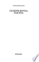 Giuseppe Bottai, fascista